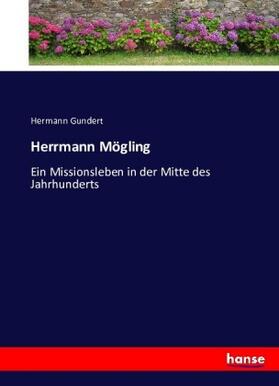 Gundert |  Herrmann Mögling | Buch |  Sack Fachmedien