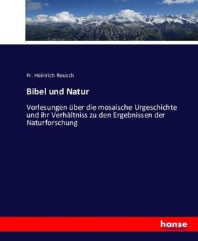 Reusch |  Bibel und Natur | Buch |  Sack Fachmedien
