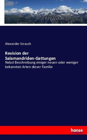 Strauch |  Revision der Salamandriden-Gattungen | Buch |  Sack Fachmedien
