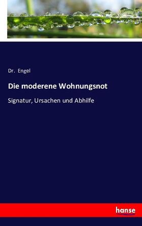 Engel |  Die moderene Wohnungsnot | Buch |  Sack Fachmedien