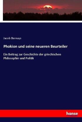 Bernays |  Phokion und seine neueren Beurteiler | Buch |  Sack Fachmedien