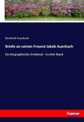 Auerbach |  Briefe an seinen Freund Jakob Auerbach | Buch |  Sack Fachmedien