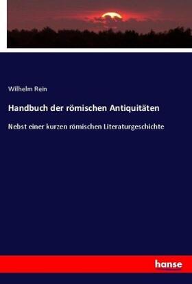 Rein |  Handbuch der römischen Antiquitäten | Buch |  Sack Fachmedien