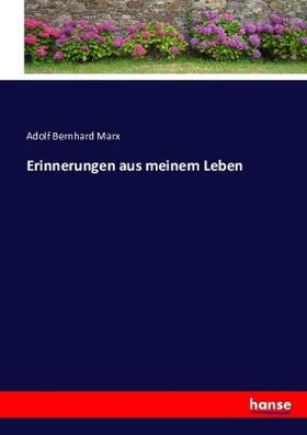Marx |  Erinnerungen aus meinem Leben | Buch |  Sack Fachmedien