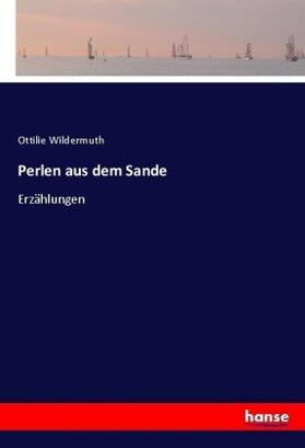 Wildermuth |  Perlen aus dem Sande | Buch |  Sack Fachmedien