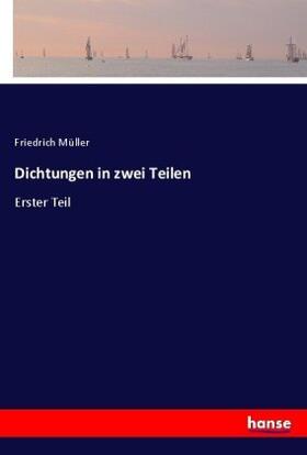 Müller |  Dichtungen in zwei Teilen | Buch |  Sack Fachmedien