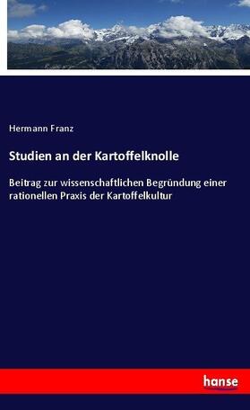 Franz |  Studien an der Kartoffelknolle | Buch |  Sack Fachmedien