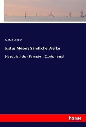 Möser |  Justus Mösers Sämtliche Werke | Buch |  Sack Fachmedien