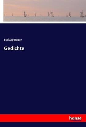 Bauer |  Gedichte | Buch |  Sack Fachmedien
