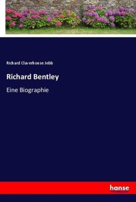 Jebb |  Richard Bentley | Buch |  Sack Fachmedien