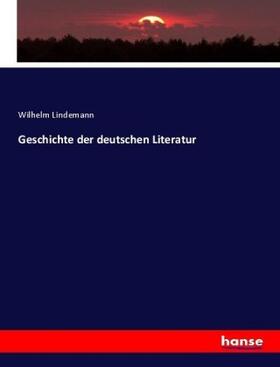 Lindemann |  Geschichte der deutschen Literatur | Buch |  Sack Fachmedien