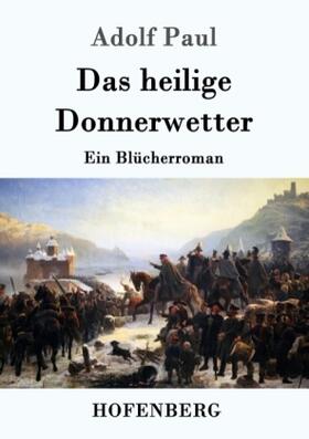 Paul |  Das heilige Donnerwetter | Buch |  Sack Fachmedien