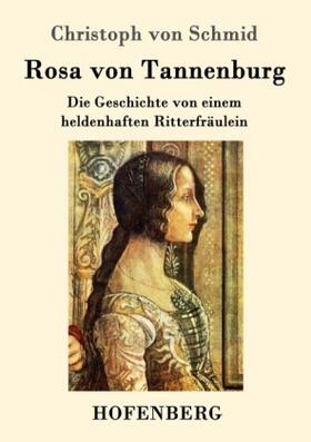 Schmid |  Rosa von Tannenburg | Buch |  Sack Fachmedien
