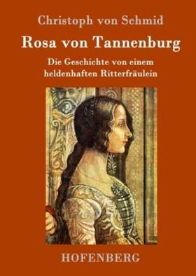 Schmid |  Rosa von Tannenburg | Buch |  Sack Fachmedien