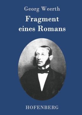 Weerth |  Fragment eines Romans | Buch |  Sack Fachmedien