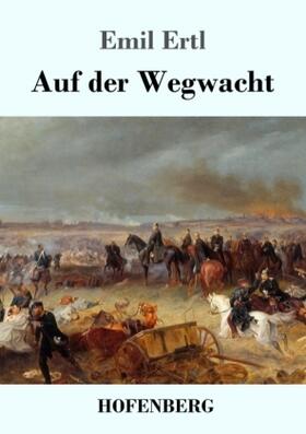 Ertl |  Auf der Wegwacht | Buch |  Sack Fachmedien