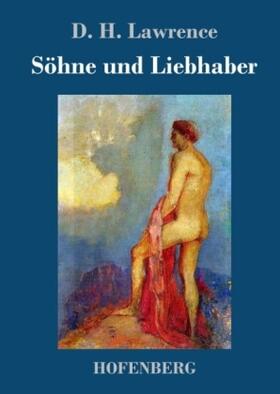 Lawrence |  Söhne und Liebhaber | Buch |  Sack Fachmedien