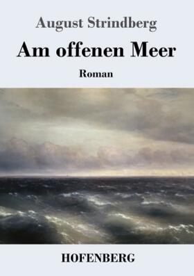 Strindberg |  Am offenen Meer | Buch |  Sack Fachmedien