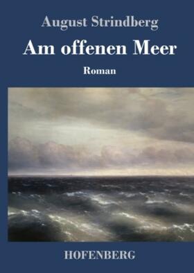 Strindberg |  Am offenen Meer | Buch |  Sack Fachmedien