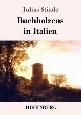 Stinde |  Buchholzens in Italien | Buch |  Sack Fachmedien