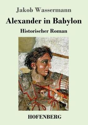 Wassermann | Alexander in Babylon | Buch | 978-3-7437-0980-5 | www2.sack.de