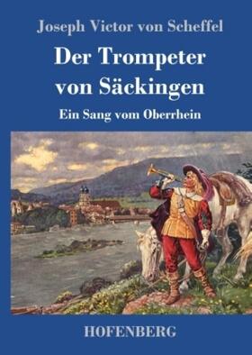 Scheffel |  Der Trompeter von Säckingen | Buch |  Sack Fachmedien