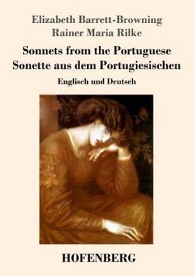 Barrett-Browning / Rilke |  Sonnets from the Portuguese / Sonette aus dem Portugiesischen | Buch |  Sack Fachmedien