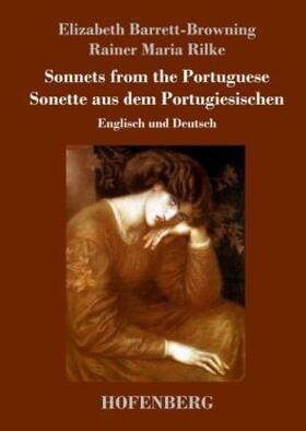 Barrett-Browning / Rilke |  Sonnets from the Portuguese / Sonette aus dem Portugiesischen | Buch |  Sack Fachmedien