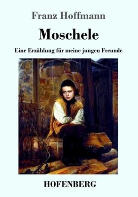 Hoffmann |  Moschele | Buch |  Sack Fachmedien