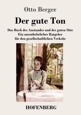 Berger |  Der gute Ton | Buch |  Sack Fachmedien