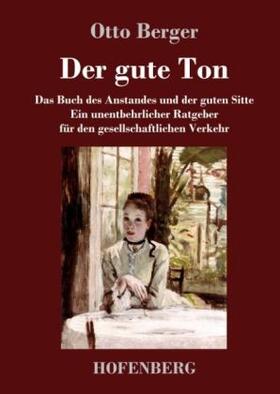 Berger |  Der gute Ton | Buch |  Sack Fachmedien