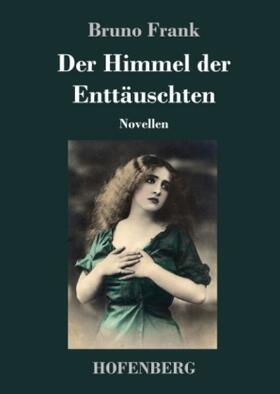 Frank |  Der Himmel der Enttäuschten | Buch |  Sack Fachmedien