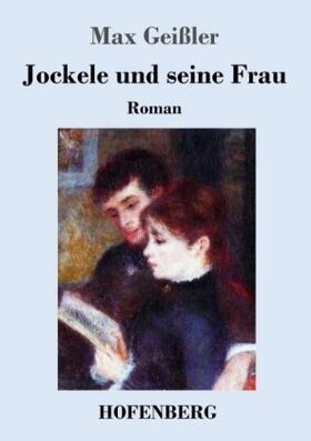 Geißler |  Jockele und seine Frau | Buch |  Sack Fachmedien
