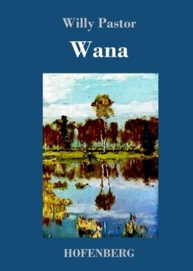 Pastor |  Wana | Buch |  Sack Fachmedien