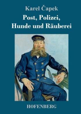 ¿Apek |  Post, Polizei, Hunde und Räuberei | Buch |  Sack Fachmedien