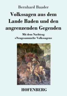 Baader |  Volkssagen aus dem Lande Baden und den angrenzenden Gegenden | Buch |  Sack Fachmedien