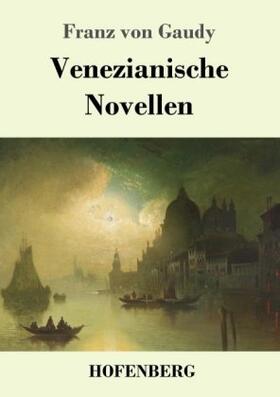 Gaudy |  Venezianische Novellen | Buch |  Sack Fachmedien