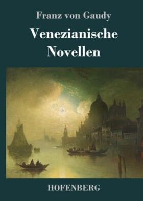 Gaudy |  Venezianische Novellen | Buch |  Sack Fachmedien