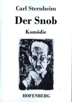 Sternheim |  Der Snob | Buch |  Sack Fachmedien