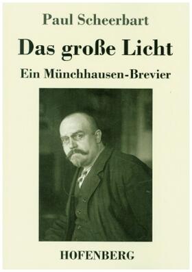 Scheerbart |  Das große Licht | Buch |  Sack Fachmedien