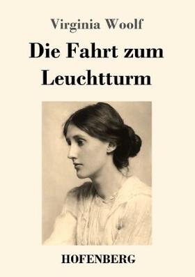Woolf |  Die Fahrt zum Leuchtturm | Buch |  Sack Fachmedien