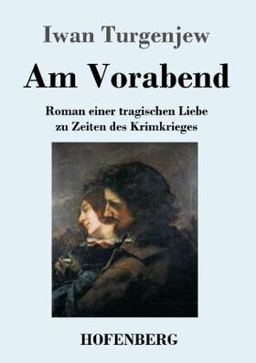 Turgenjew |  Am Vorabend | Buch |  Sack Fachmedien