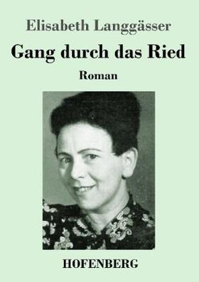 Langgässer |  Gang durch das Ried | Buch |  Sack Fachmedien