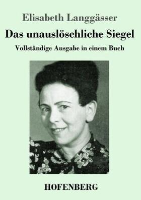 Langgässer |  Das unauslöschliche Siegel | Buch |  Sack Fachmedien