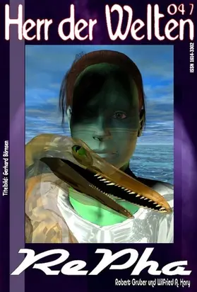 A. Hary / Gruber |  HERR DER WELTEN 047: RePha | eBook | Sack Fachmedien