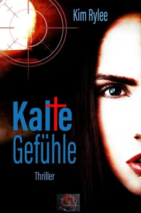 Rylee |  Kalte Gefühle | eBook | Sack Fachmedien