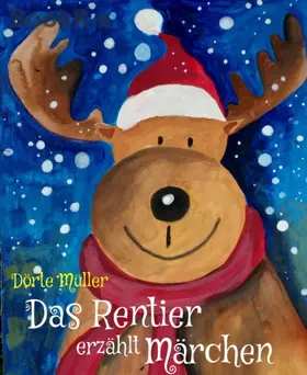 Müller |  Das Rentier erzählt Märchen | eBook | Sack Fachmedien