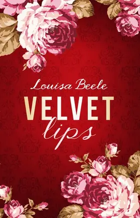 Beele |  Velvet Lips | eBook | Sack Fachmedien