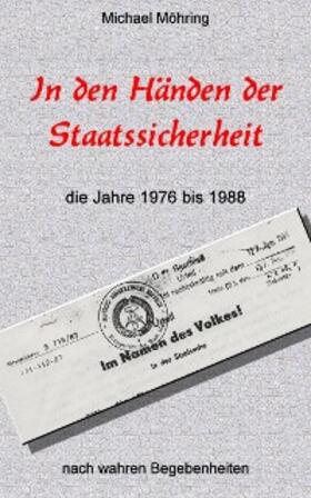 Möhring |  In den Händen der Staatssicherheit | eBook | Sack Fachmedien