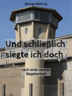 Möhring |  Und schließlich siegte ich doch | eBook | Sack Fachmedien